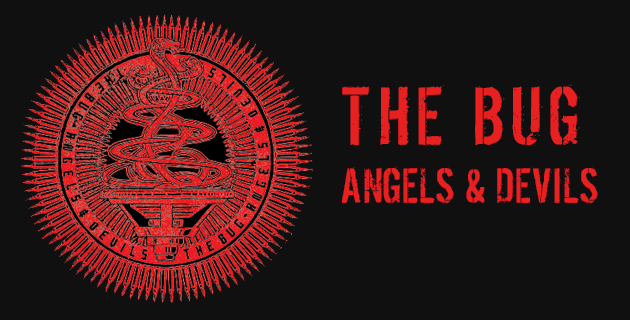 The Bug - Angels & Devils