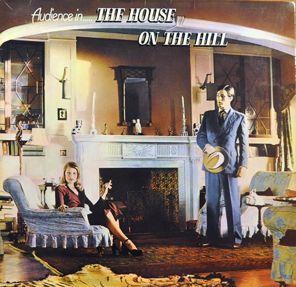 Audience - The House on the Hill